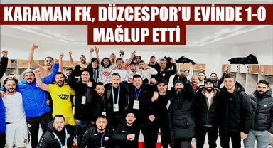 KARAMAN FK, DÜZCESPOR’U EVİNDE 1-0 MAĞLUP ETTİ