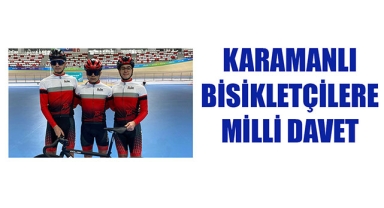 KARAMANLI BİSİKLETÇİLERE MİLLİ DAVET
