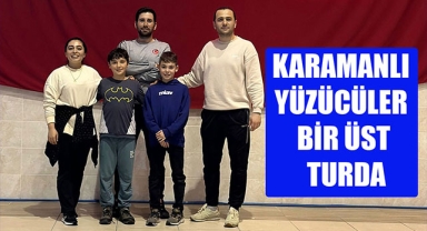 KARAMANLI YÜZÜCÜLER BİR ÜST TURDA