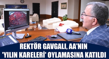 REKTÖR GAVGALI, AA'NIN 'YILIN KARELERİ' OYLAMASINA KATILDI
