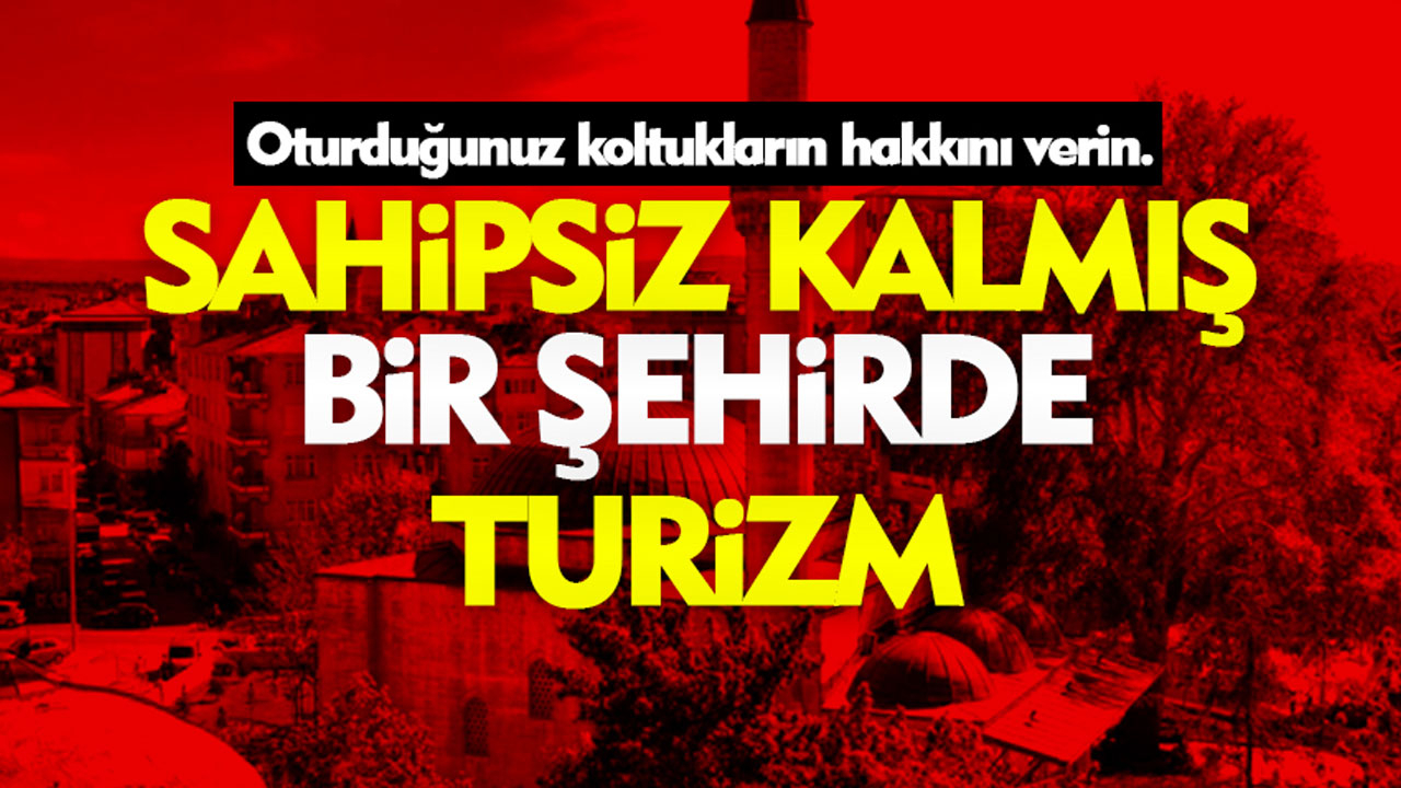 Sahipsiz kalmış bir şehirde turizm