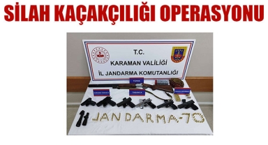 SİLAH KAÇAKÇILIĞI OPERASYONU