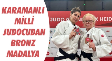 KARAMANLI MİLLİ JUDOCUDAN BRONZ MADALYA