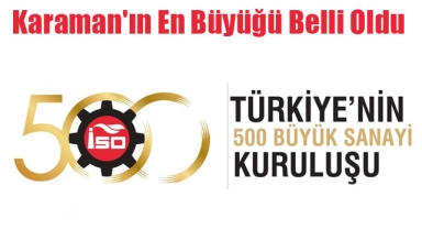 Karaman'ın En Büyüğü Belli Oldu