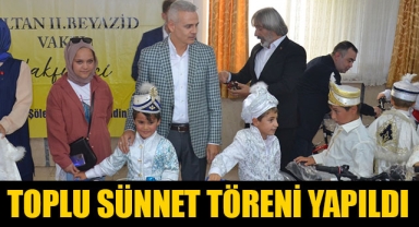 TOPLU SÜNNET TÖRENİ YAPILDI