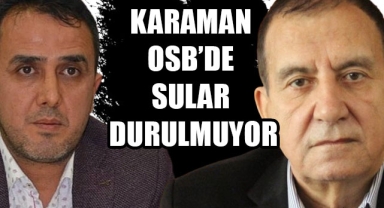 KARAMAN OSB’DE SULAR DURULMUYOR