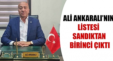 Ali Ankaralı'nın Listesi Sandıktan Birinci Çıktı