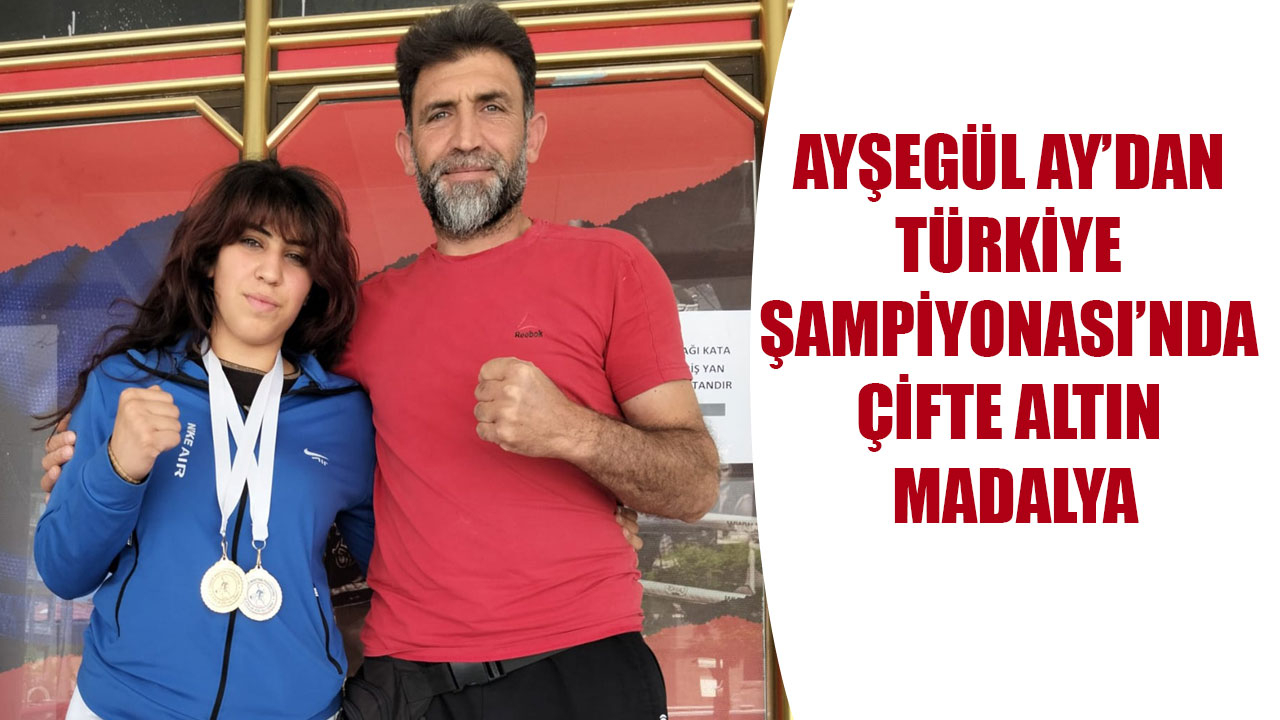 AYŞEGÜL AY’DAN TÜRKİYE ŞAMPİYONASI’NDA ÇİFTE ALTIN MADALYA