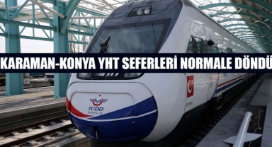 Karaman-Konya YHT Seferleri Normale Döndü