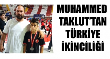 MUHAMMED TAKLUT’TAN TÜRKİYE İKİNCİLİĞİ