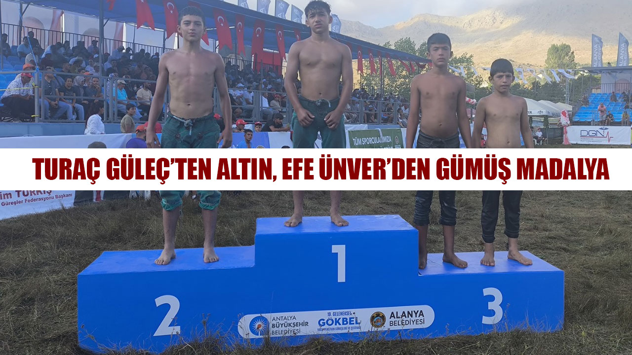 TURAÇ GÜLEÇ’TEN ALTIN, EFE ÜNVER’DEN GÜMÜŞ MADALYA