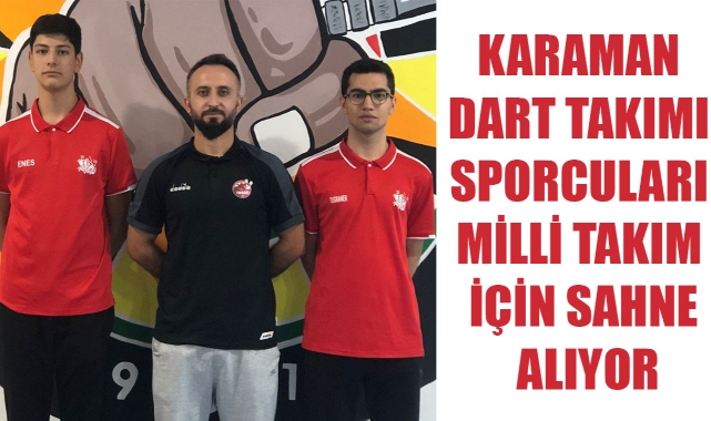 KARAMAN DART TAKIMI SPORCULARI MİLLİ TAKIM İÇİN SAHNE ALIYOR
