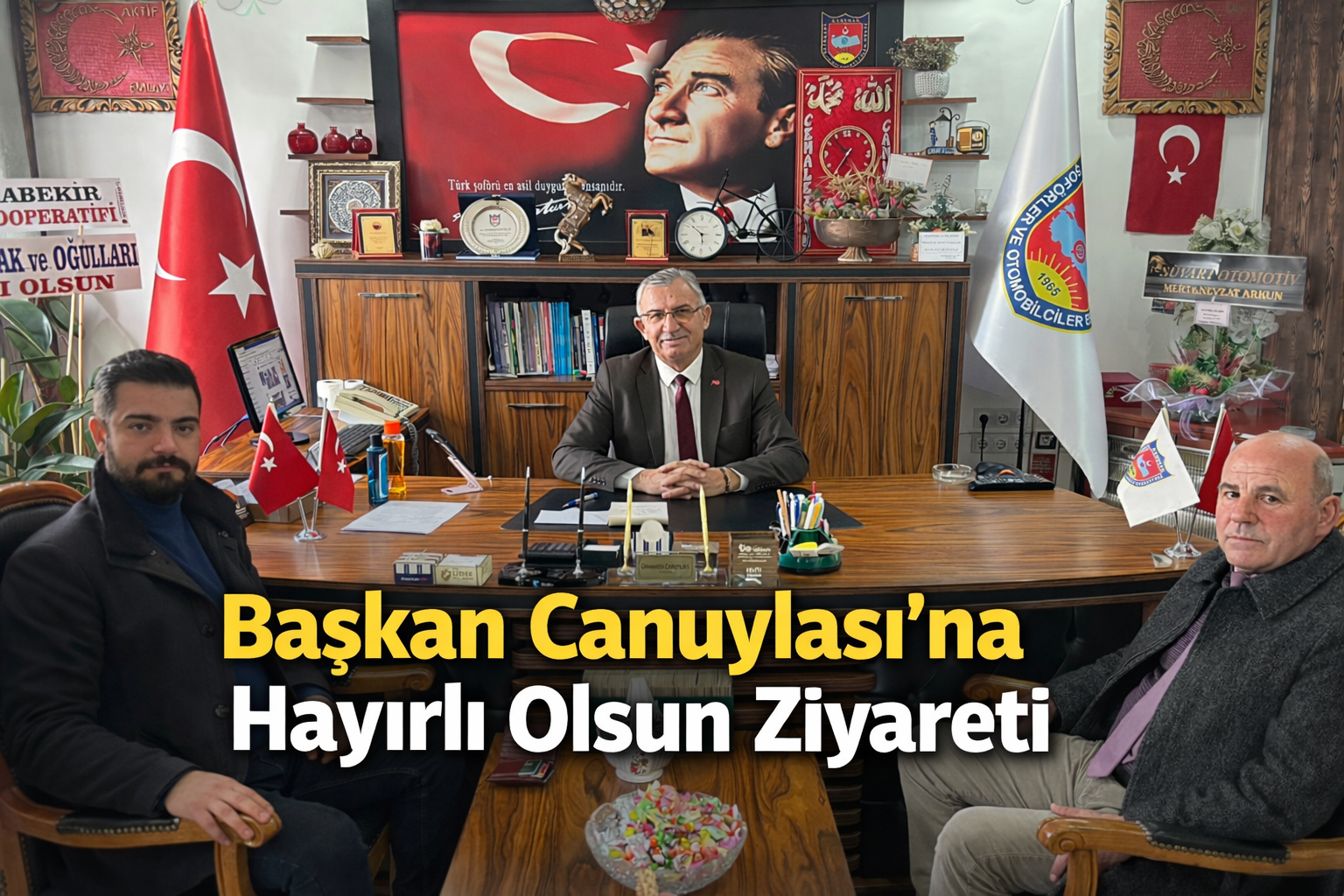 Başkan Canuylası'na Hayırlı Olsun Ziyareti