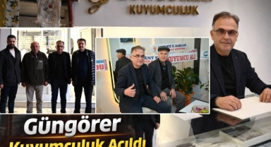 Güngörer Kuyumculuk Açıldı
