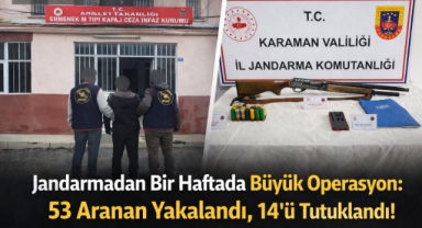 Jandarmadan Bir Haftada Büyük Operasyon: 53 Aranan Yakalandı, 14'ü Tutuklandı!