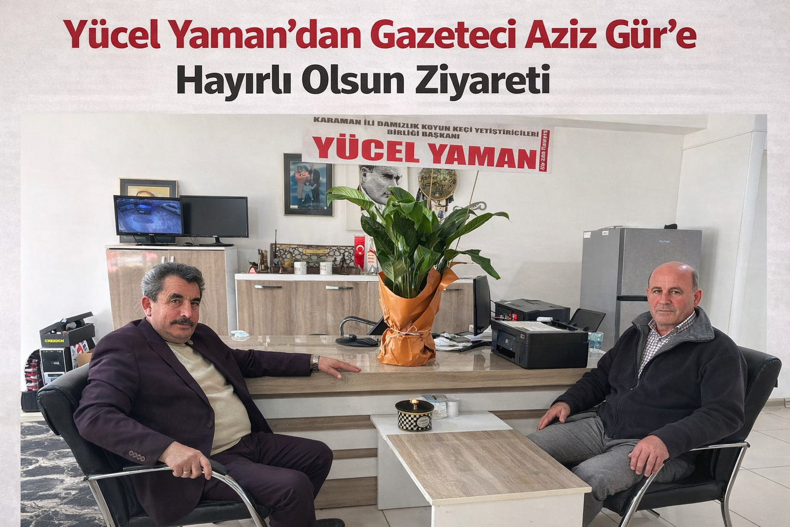 Yücel Yaman'dan Gazeteci Aziz Gür'e Hayırlı Olsun Ziyareti
