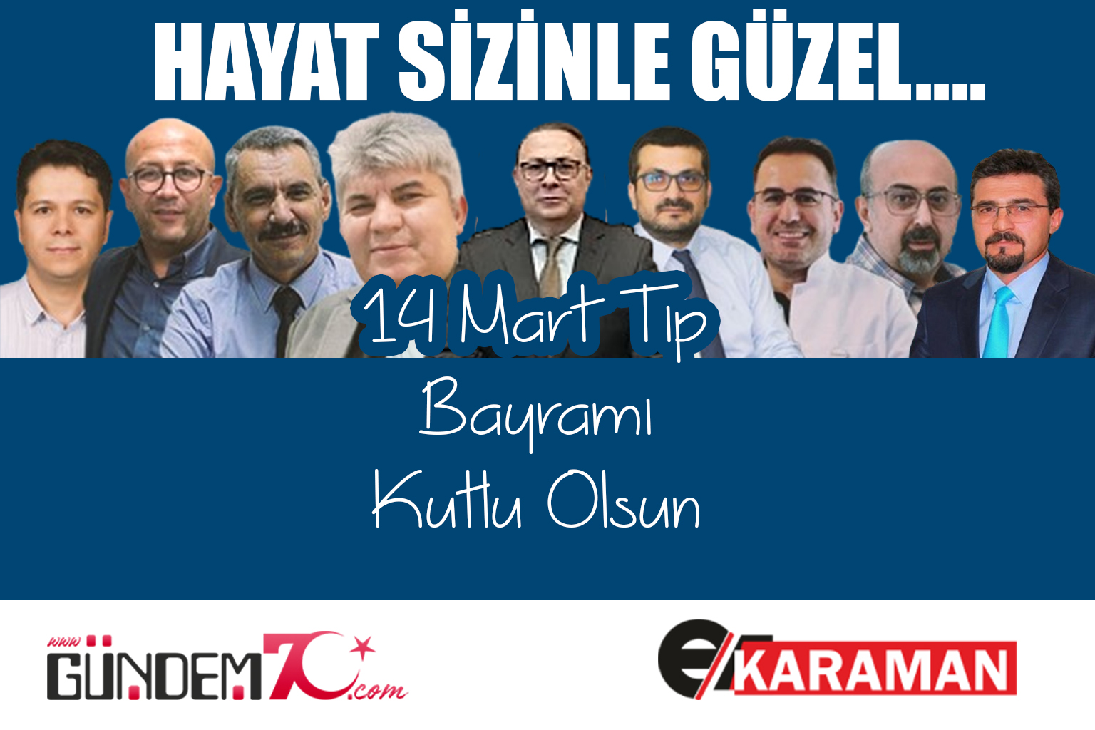 Gazeteciler Gür ve Özen'den 14 Mart Tıp Bayramı Mesajı