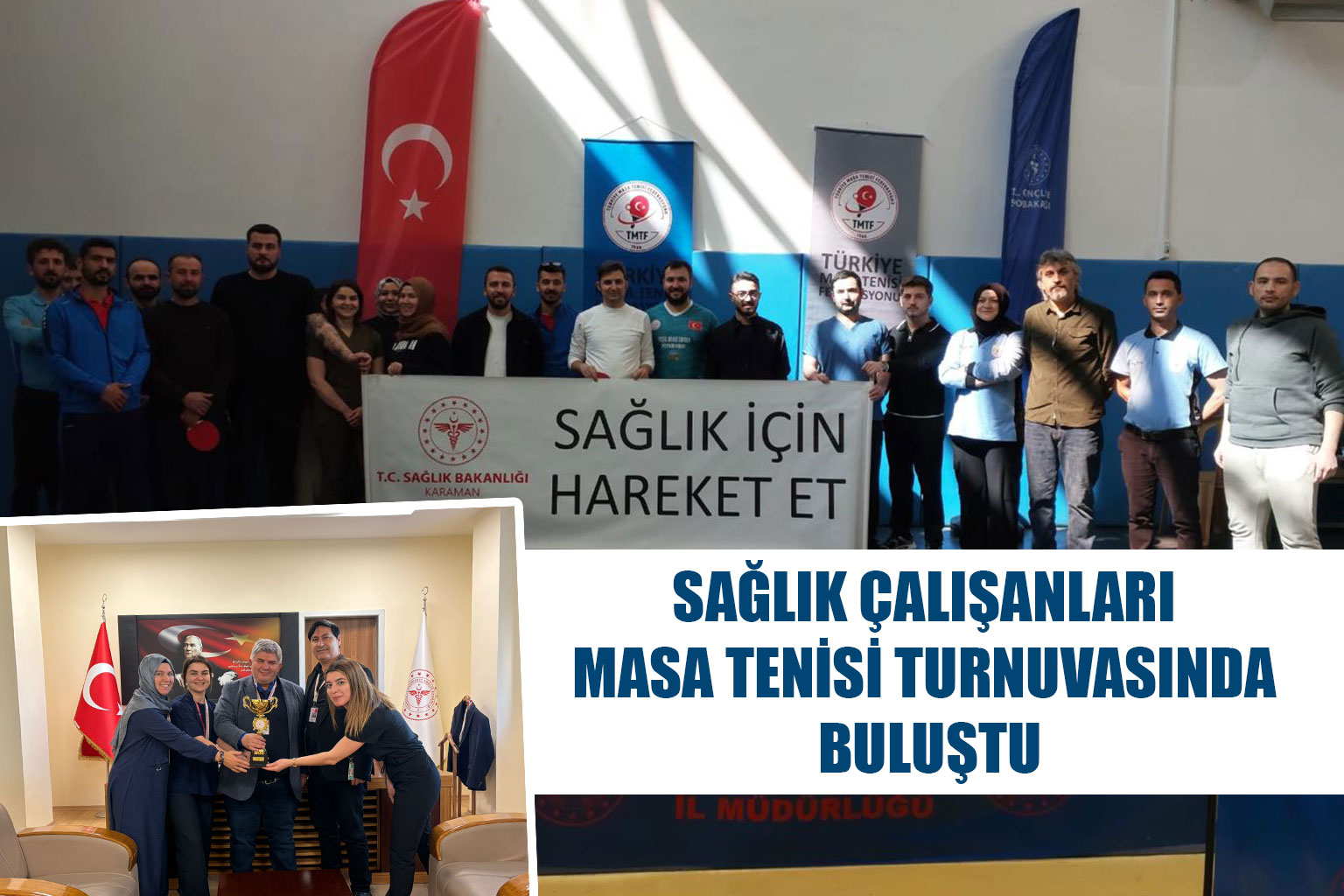 SAĞLIK ÇALIŞANLARI MASA TENİSİ TURNUVASINDA BULUŞTU