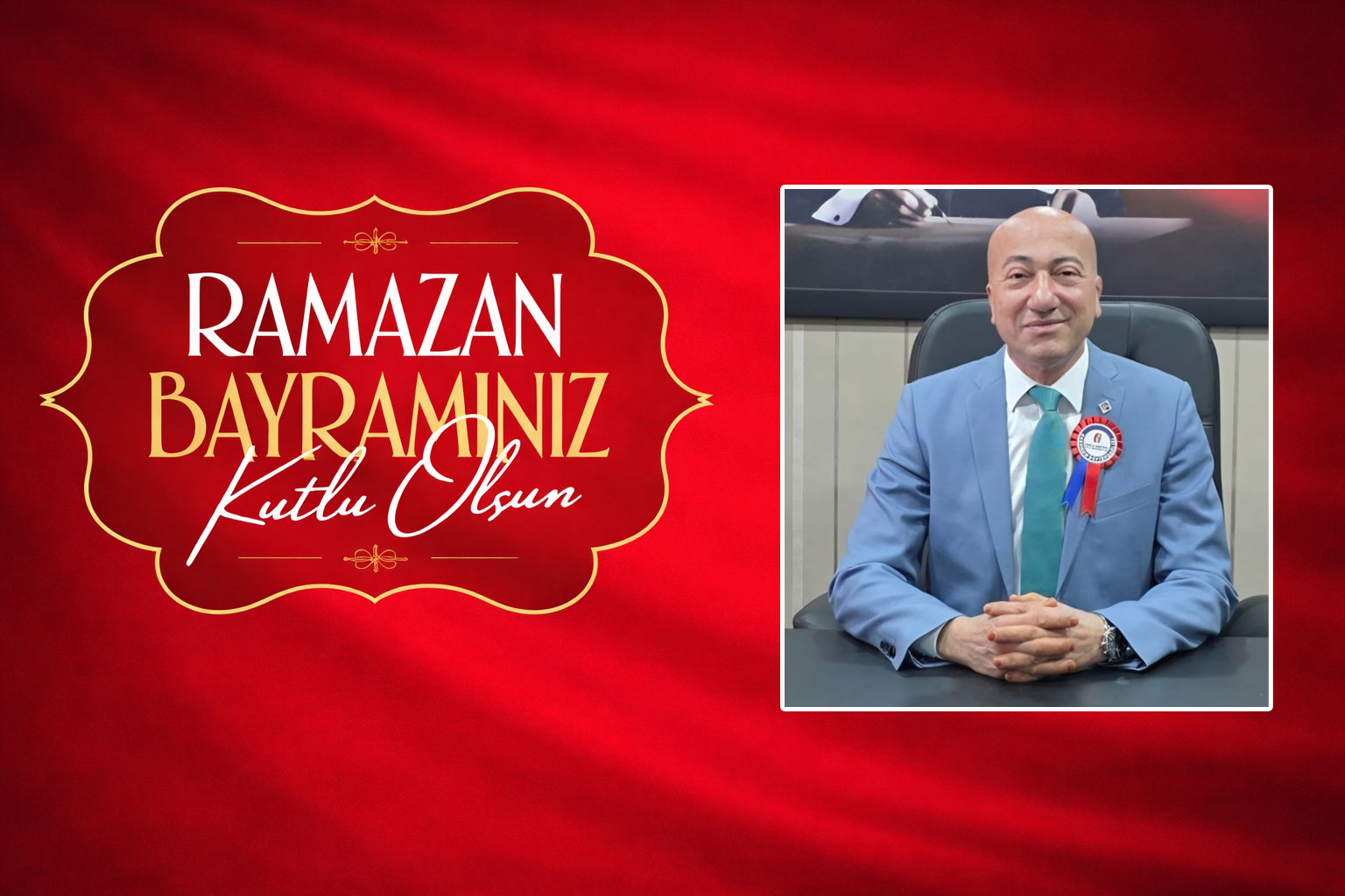 SMMMO Başkanı Ali Ankaralı'dan Anlamlı Bayram Mesajı