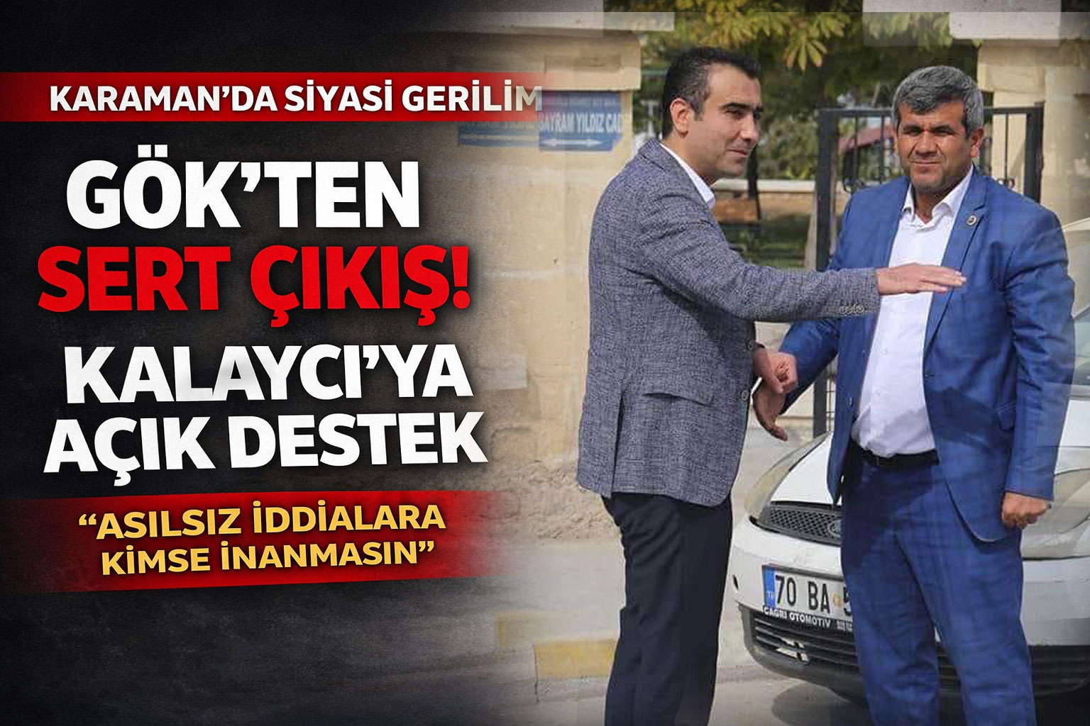 Adem Gök'ten Başkan Kalaycı'ya Destek: 