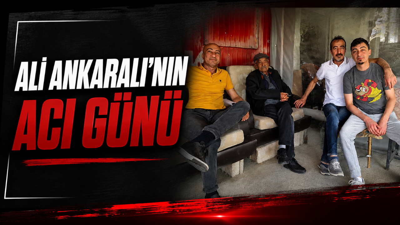 Ali Ankaralı’nın Acı Günü