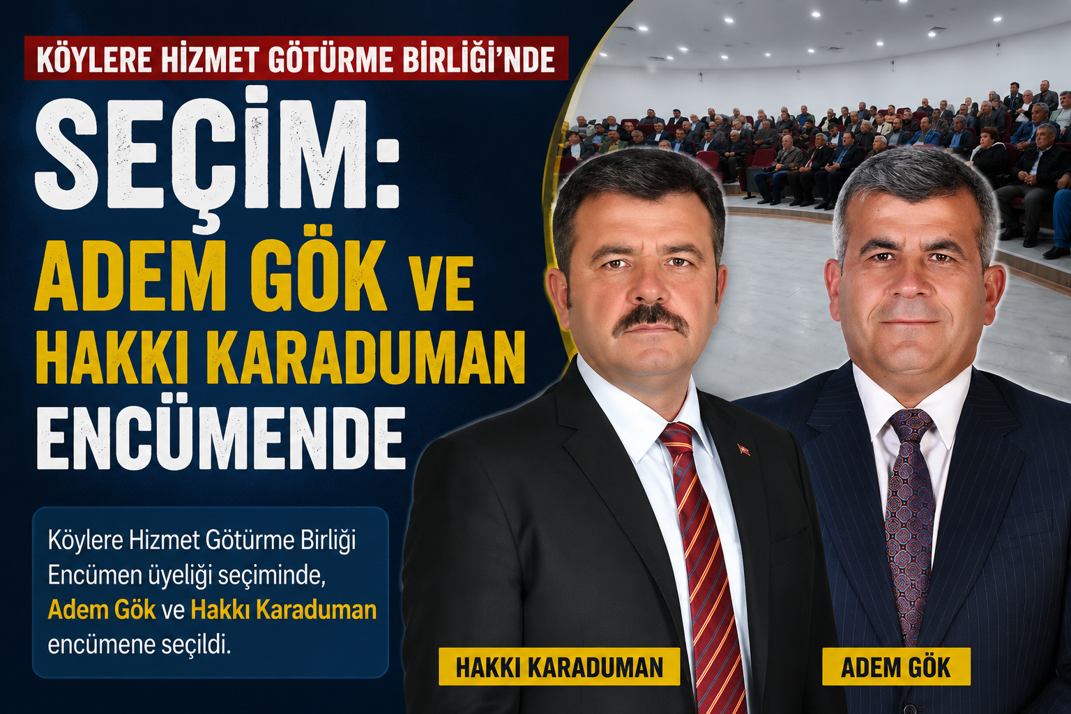 Köylere Hizmet Götürme Birliği’nde Seçim: Adem Gök ve Hakkı Karaduman Encümende”