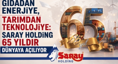Saray Holding 65 Yaşında
