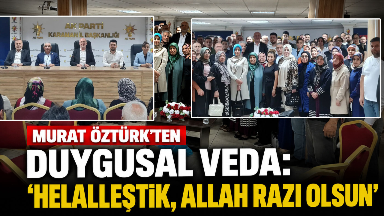 Murat Öztürk’ten Duygusal Veda: ‘Helalleştik, Allah Razı Olsun’
