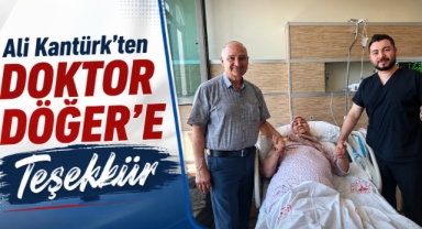 Ali Kantürk’ten Doktor Döğer’e Teşekkür