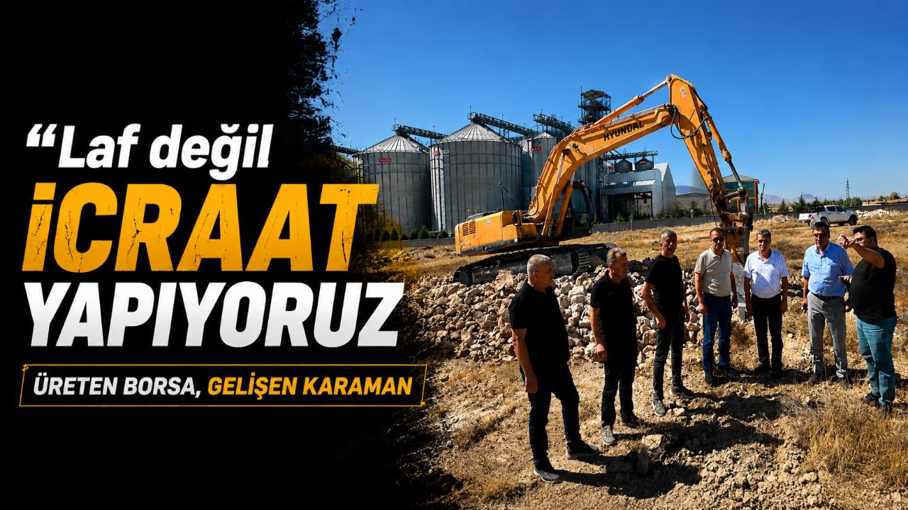 “ÜRETEN BORSA, GELİŞEN KARAMAN”