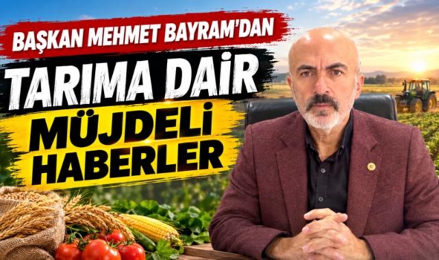 Başkan Mehmet Bayram’dan Tarıma Dair Müjdeli Haberler