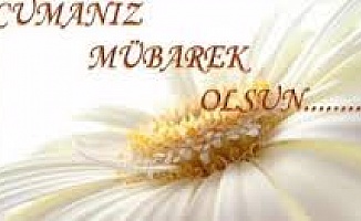 En Güzel Cuma Mesajları sevdikleriniz için olsun