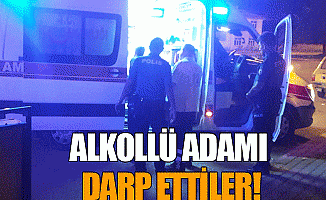 Alkollü Adamı Darp Ettiler!