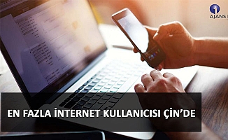 EN FAZLA İNTERNET KULLANICISI ÇİN'DE