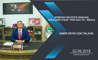 ERMENEK BELEDİYE BAŞKANI ATİLA ZORLU'NUN “YENİ ADLİ YIL” MESAJI