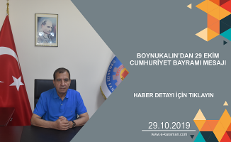 BOYNUKALIN’DAN 29 EKİM CUMHURİYET BAYRAMI MESAJI