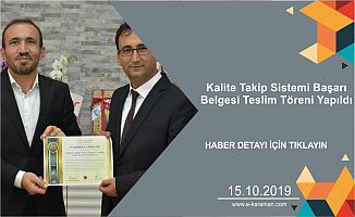 Kalite Takip Sistemi Başarı Belgesi Teslim Töreni Yapıldı