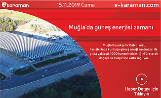 Muğla’da güneş enerjisi zamanı