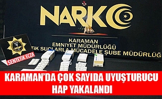 KARAMAN’DA ÇOK SAYIDA UYUŞTURUCU HAP YAKALANDI