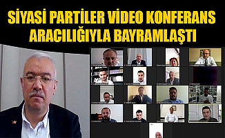 KARAMAN’DA SİYASİ PARTİLER VİDEO KONFERANS ARACILIĞIYLA BAYRAMLAŞTI