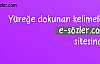 Yüreğe dokunan kelimeler e-sozler sitesinde